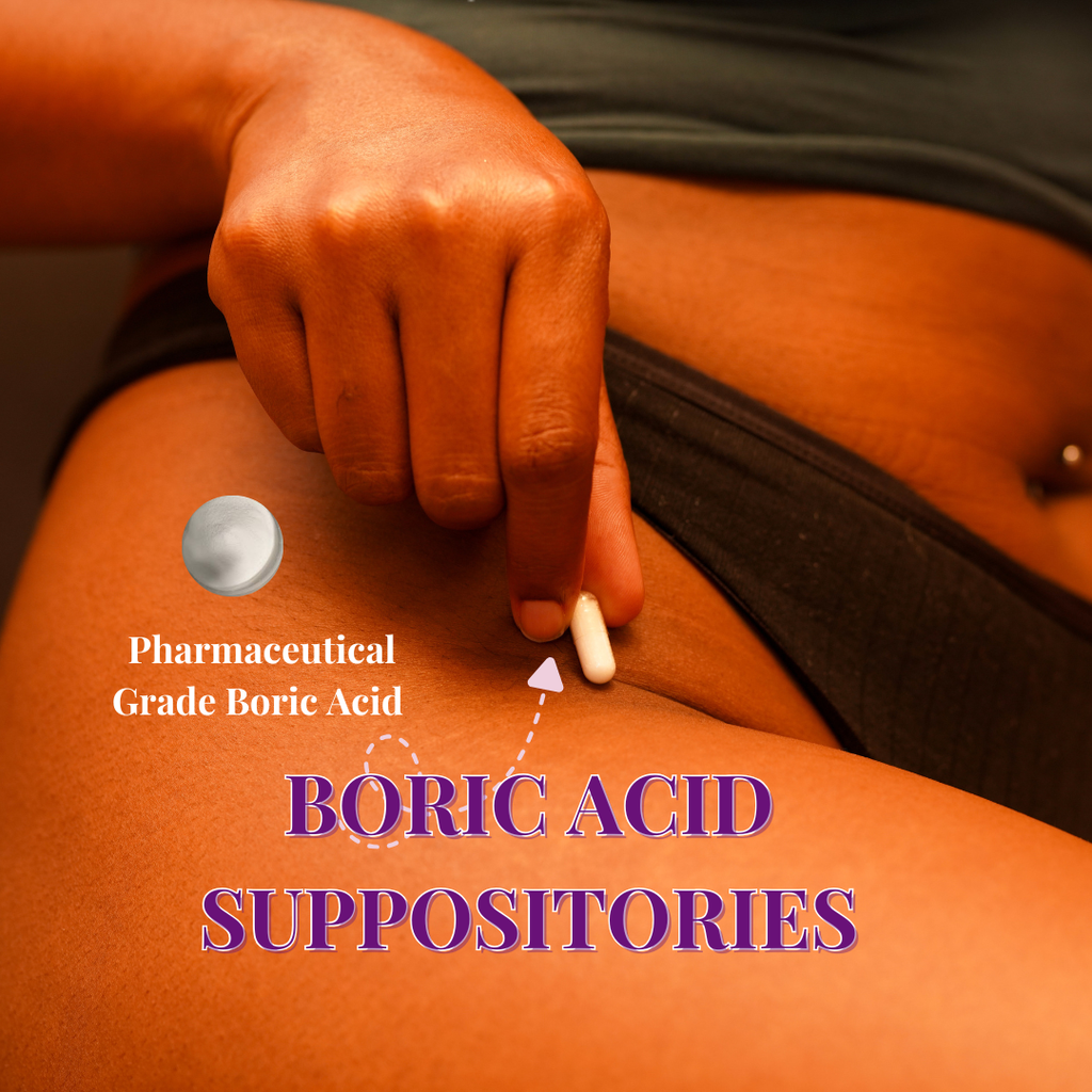 Boric Acid Suppositories - Vaginal pH Balance, BV & Yeast Infection Support
